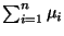 Σi=1^n μ_i